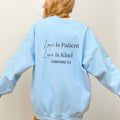 Love Is Patient Love Is Kind Sweatshirt, 1 Corinthians 13:4, Christian Apparel, Faith-Based Crewneck, Christian  T-shirt,...