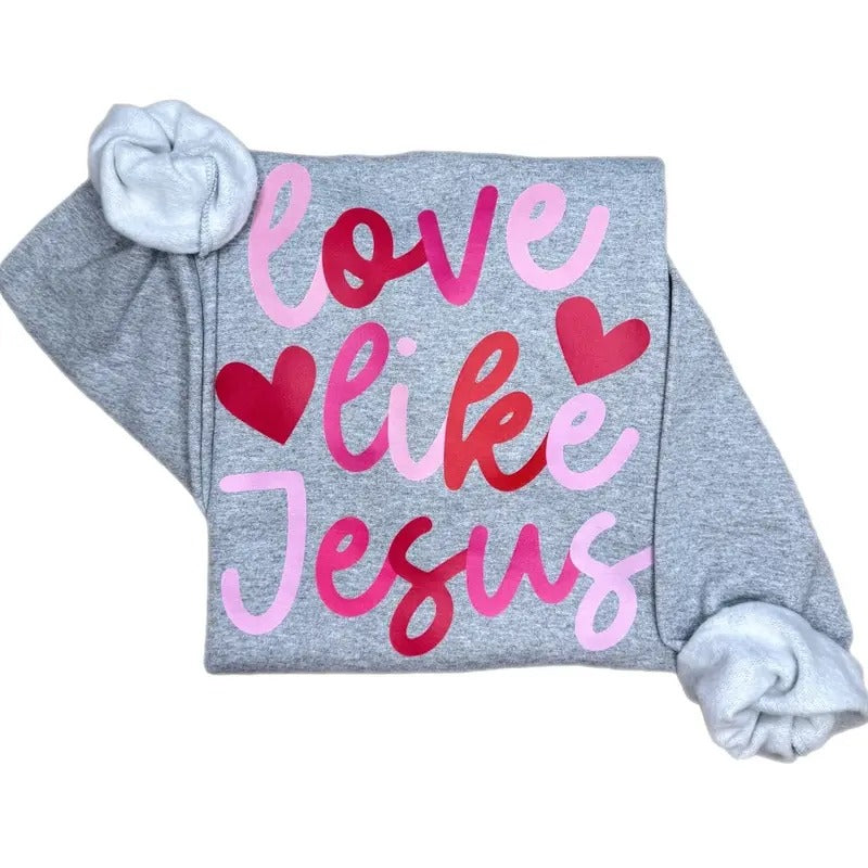 Love Like Jesus Shirt, Love Like Jesus Sweatshirt, Love Like Jesus T-Shirt Hoodie | CiraTrend.com