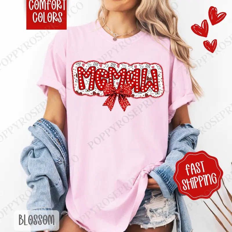 Memaw  Valentine Shirt Comfort Colors, Valentine's Day Women's Tee, Cute Women's Tshirt Hoodie, Sweatshirt | CiraTrend.com