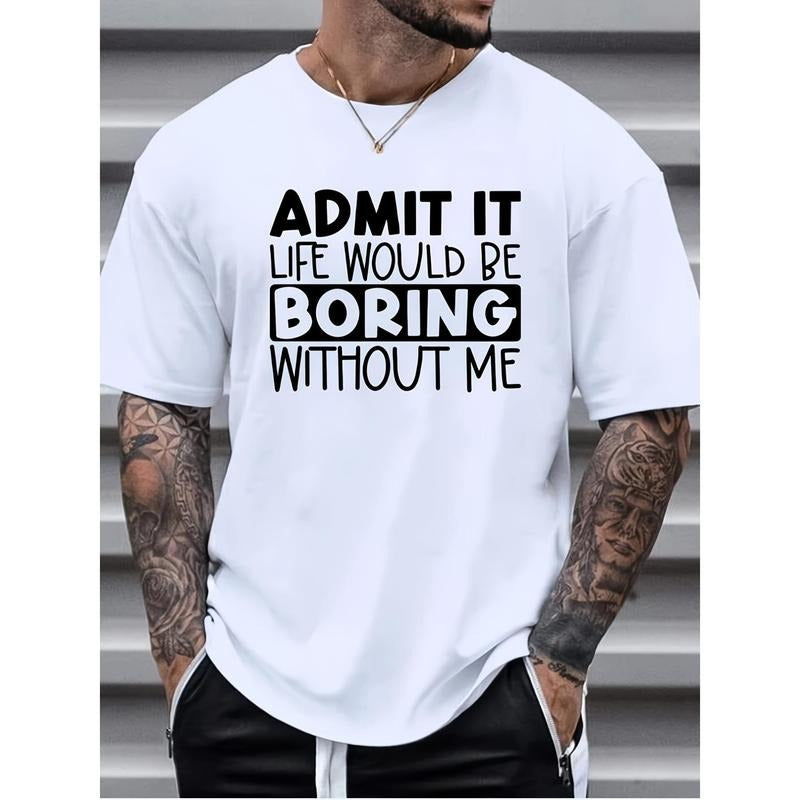Men's clothing  "Admit It, Boring" Graphic Print T-shirt For Summer, Sports Outdoor Short Sleeve Tees For Males Hoodie,...