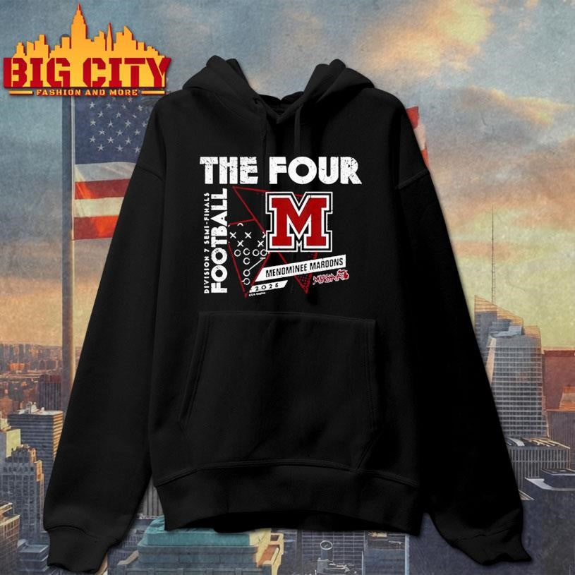 Menominee Maroons 2025 MHSAA Football Division 7 The Four shirt