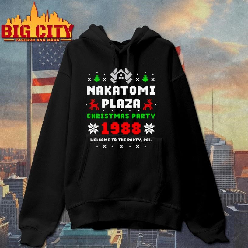Nakatomi plaza Christmas party 1988 welcome to the party pal Merry Christmas shirt