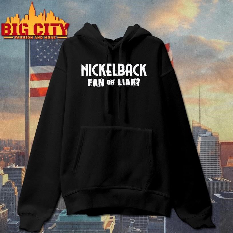 Nickelback Fan Or Liar Shirt