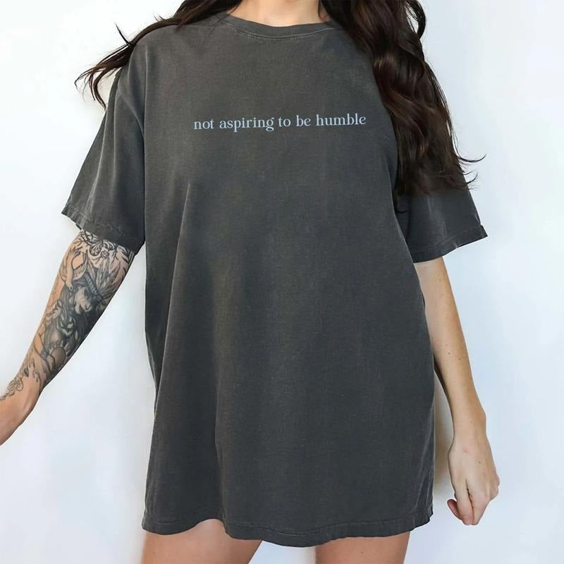 Not Aspiring To Be Humble Shirt Comfort Colors, Sarcastic Feminist Sayings Tees, Women's Rights T-shirts, Women...