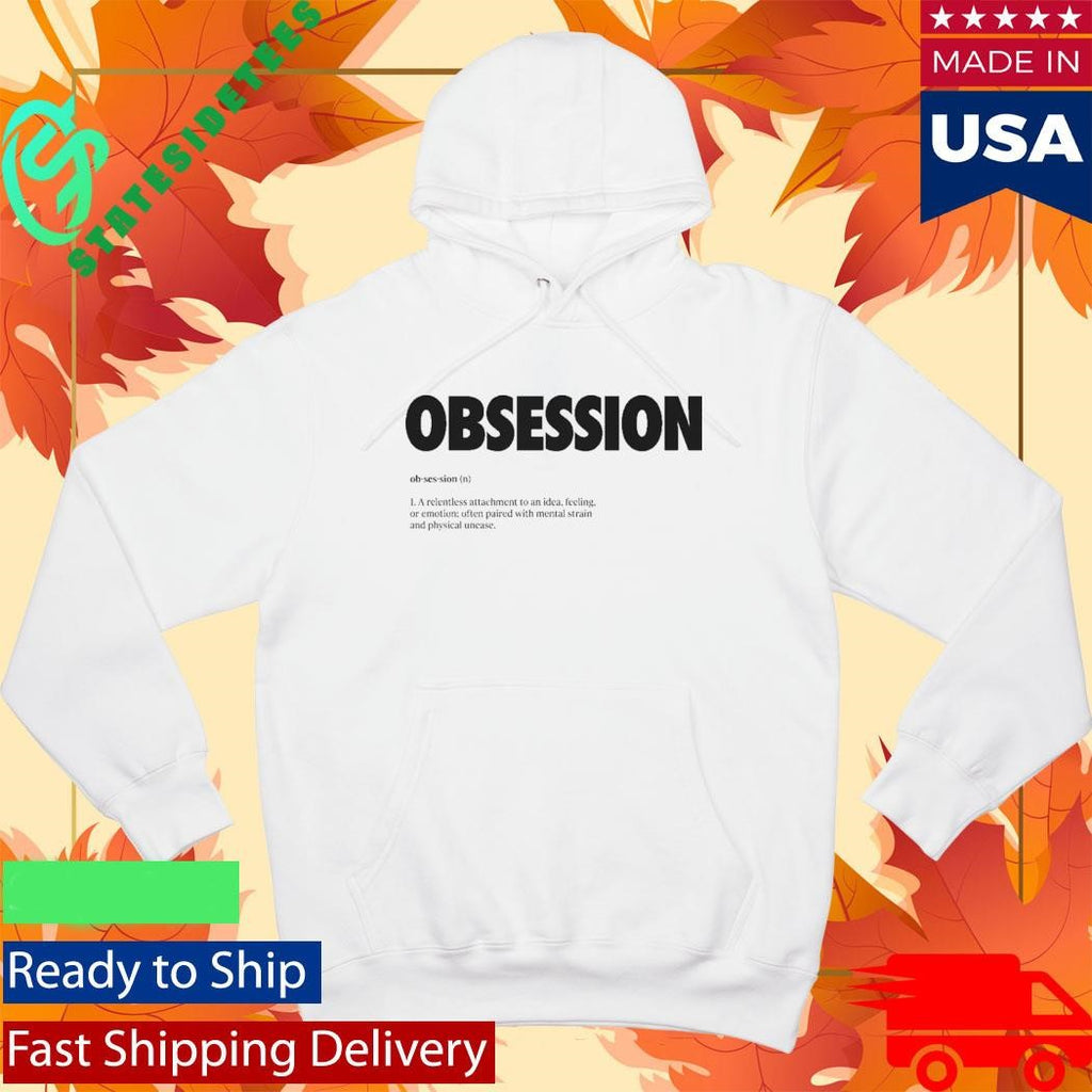 Obsession Definition Minimalist Dictionary Shirt