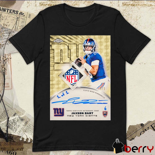 1-of-1 Jaxson Dart New York Giants Player-Worn Memorabilia Topps Chrome Football Signature t-shirt