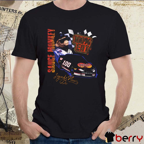 100 Percent Eat Monkey Intimidator Sauce Honkey Legends Never Die t-shirt