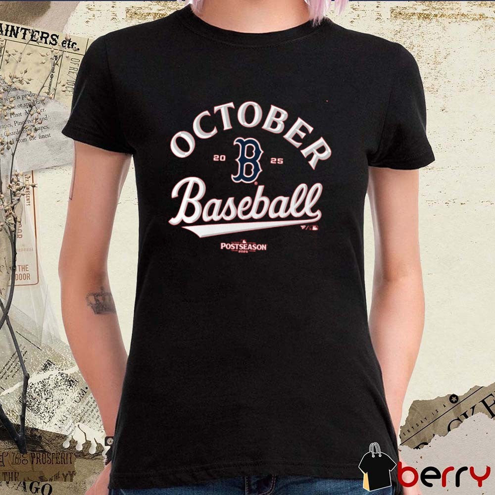 Boston Red Sox 2025 MLB Postseason October Baseball #DirtyWater Fan Gear t-shirt