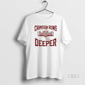 Official Crimson Runs Deeper Vintage T-Shirts, Hoodie, Sweatshirt | CiraTrend.com