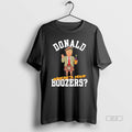 Official Donald Wheres You Boozers T-Shirts, Hoodie, Sweatshirt | CiraTrend.com