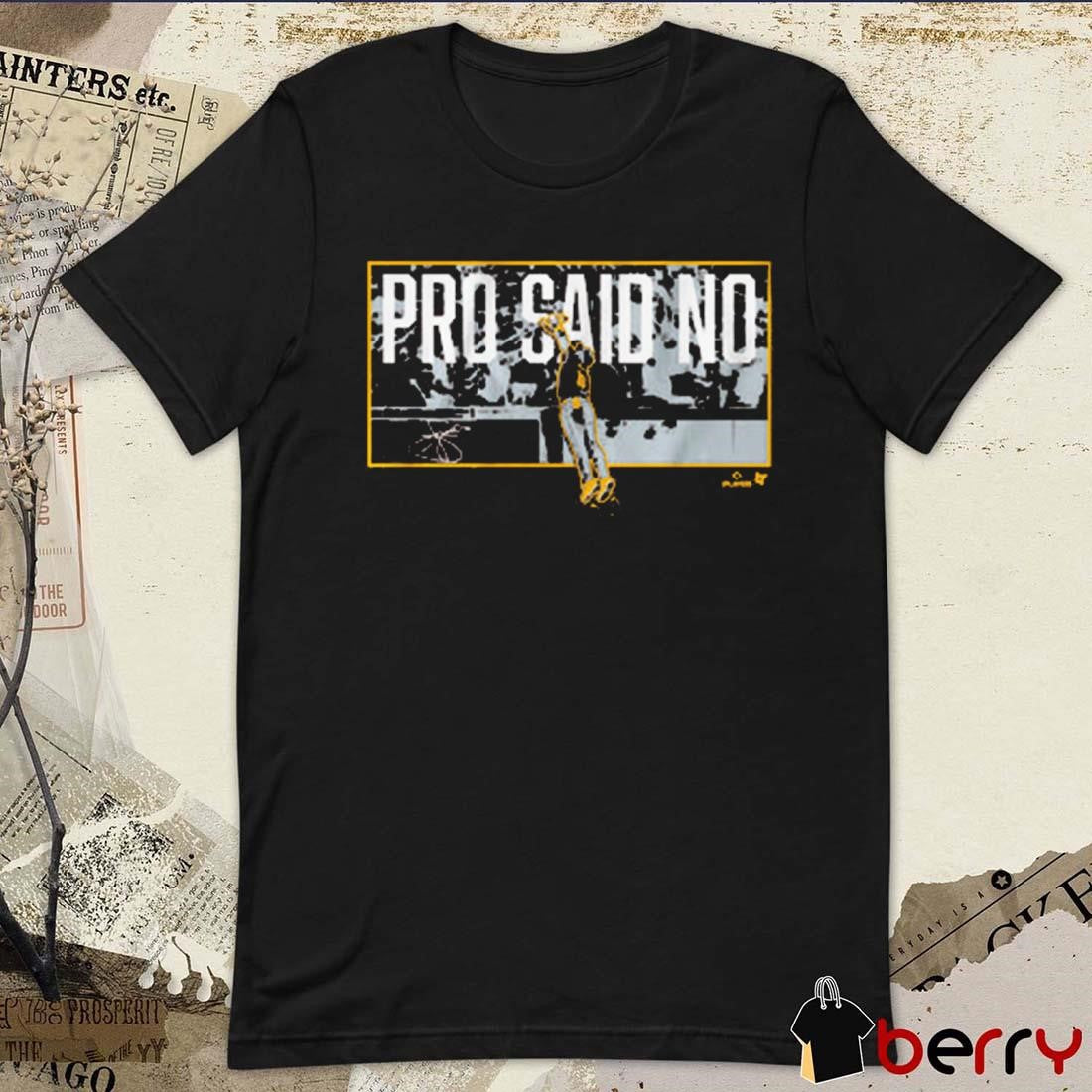 Jurickson Profar Pro Said No San Diego Padres MLB Signature t-shirt