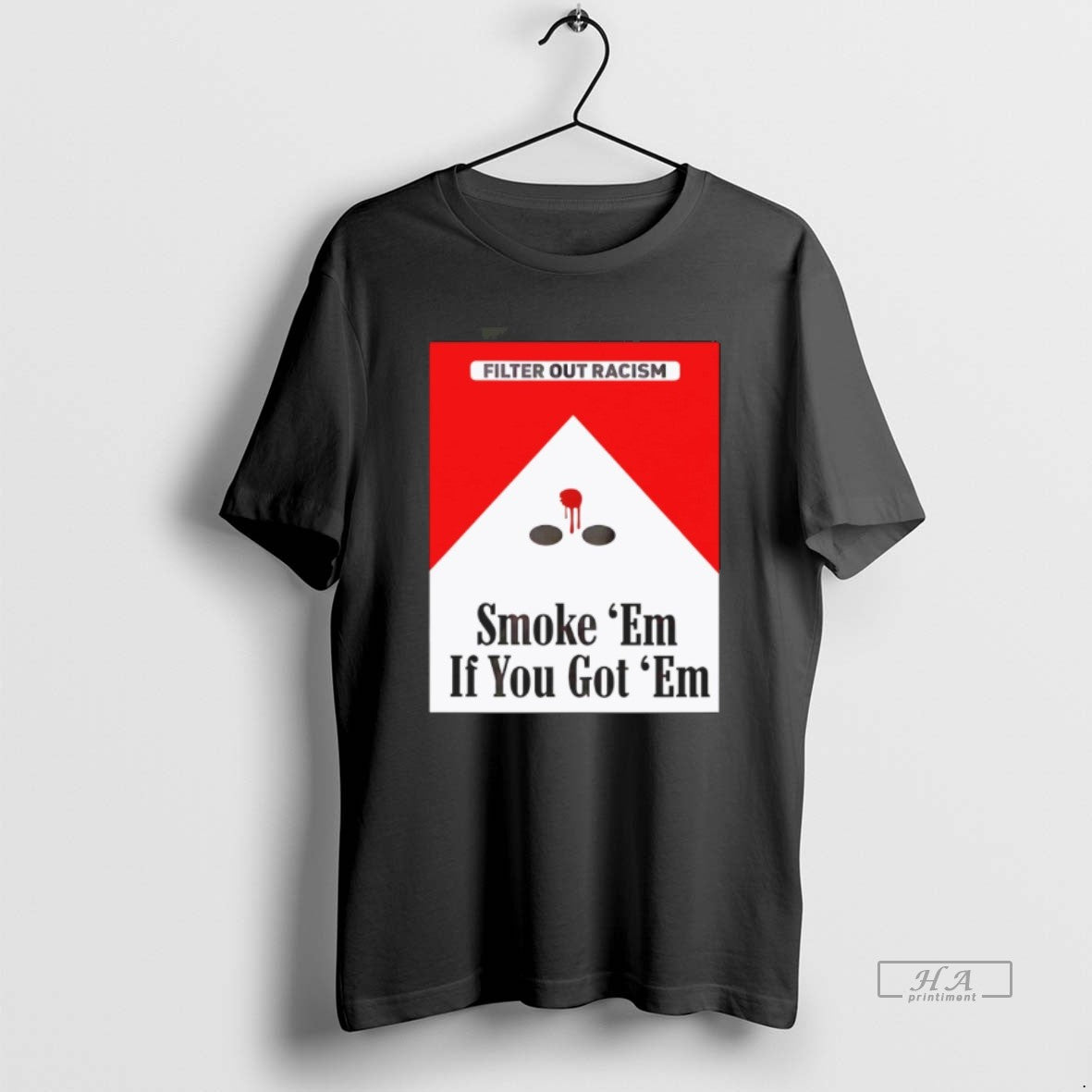 Official Marlboro Cig Filter Out Racism Smoke Em If You Got Em T-Shirts, Hoodie, Sweatshirt | CiraTrend.com