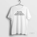 Official My Love Language Is Dismantling White Supremacy T-Shirts, Hoodie, Sweatshirt | CiraTrend.com