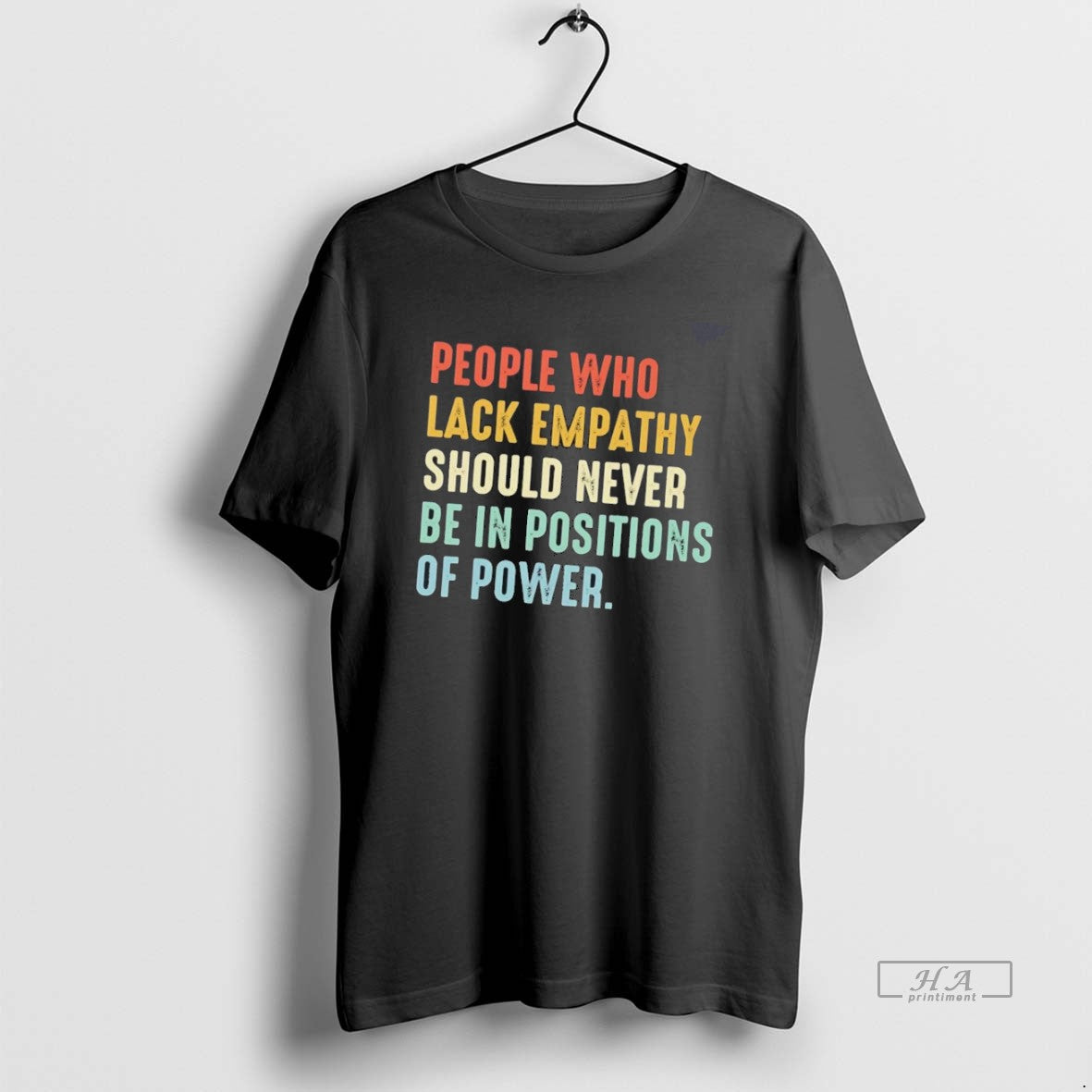 Official People Who Lack Empathy Should Never Be In Positions Of Power T-Shirts, Hoodie, Sweatshirt | CiraTrend.com
