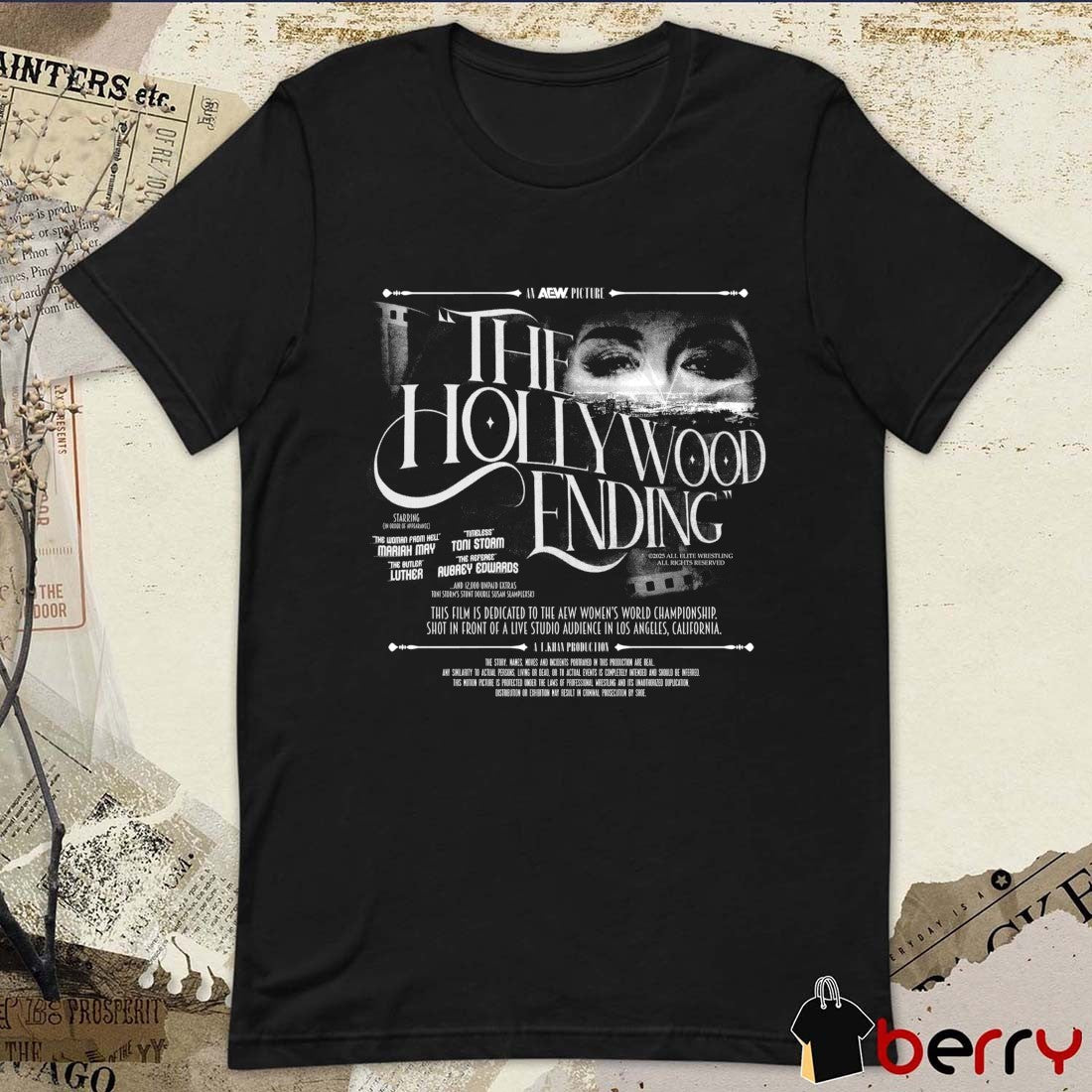 Toni Storm The Hollywood Ending This Film Is Dedicated To The AEW Women’s World Championship 2025 Graphic t-shirt