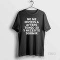 Official Trendy No Me Invites A Afters Tengo 30 Y Necesito Dormir