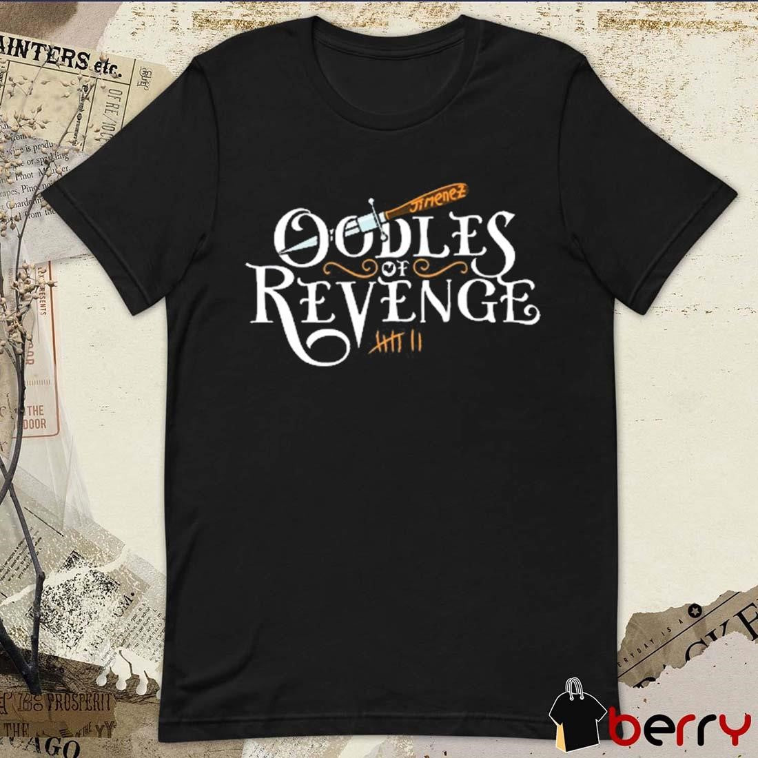 Vico Ortiz’s Oodles Of Revenge t-shirt