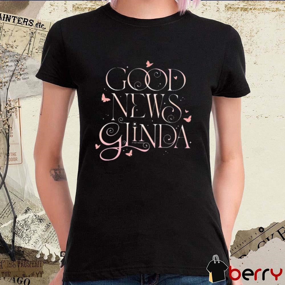 Wicked Good News Glinda Comfort Colors 2024 t-shirt