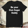 Yuzvendra Chahal Wearing Be Your Own Sugar Daddy 2025 t-shirt