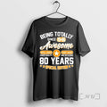 Officials 90th Birthday Being Totally Awesome Since 1936 Special Edition T-Shirts, Hoodie, Sweatshirt | CiraTrend.com
