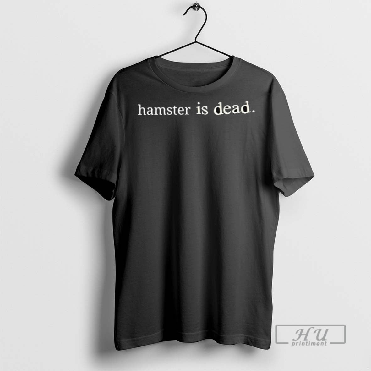 Officials Hamster Is Dead Tee Shirt
