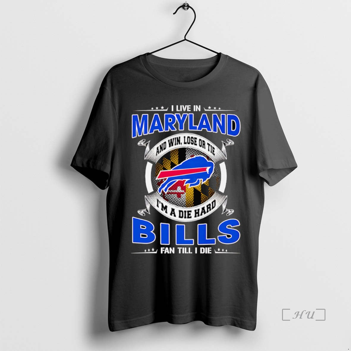 Officials I Live In Maryland And Win Lose Or Tie Im A Dead Hard Buffalo T-Shirts, Hoodie, Sweatshirt | CiraTrend.com