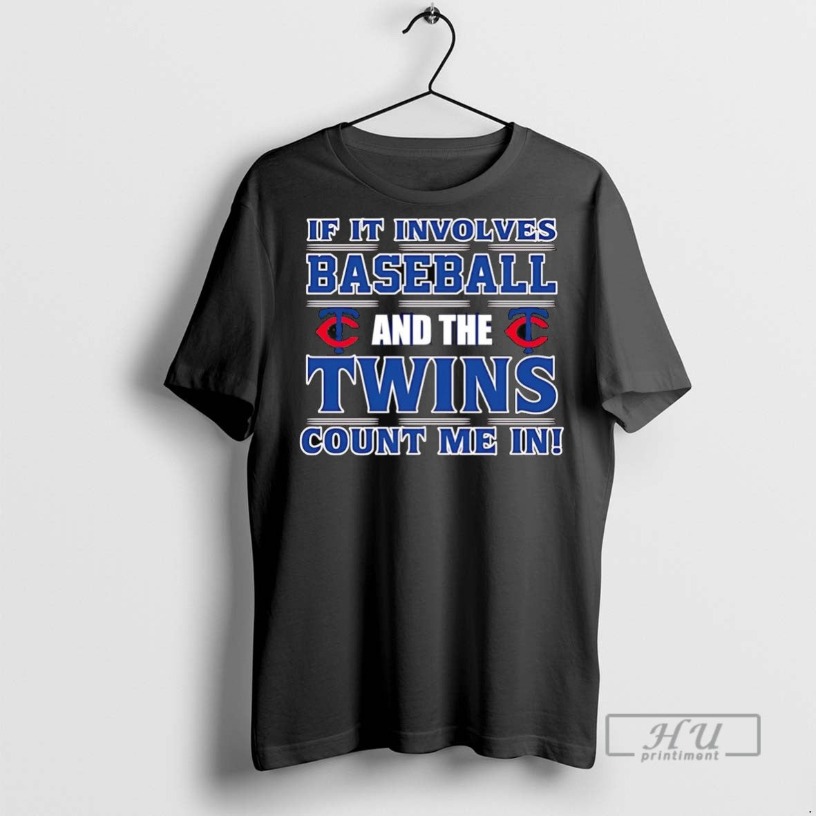 Officials If It Involves Baseball And The Minnesota Twins Count Me In Tee Shirt