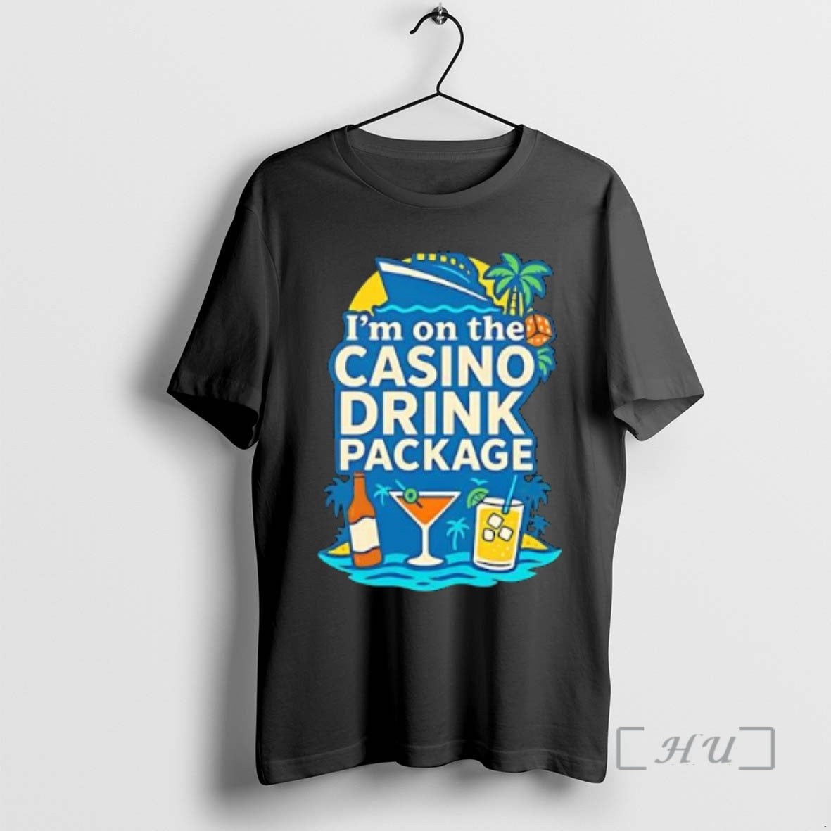 Officials Im On The Casino Drink Package T-Shirts, Hoodie, Sweatshirt | CiraTrend.com