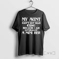Officials My Aunt Cant Get Mad At Me Because I Am Literally A Mini Her T-Shirts, Hoodie, Sweatshirt | CiraTrend.com