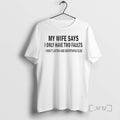 Officials My Wife Says I Only Have Two Faults I Dont Listen And Something Else T-Shirts, Hoodie, Sweatshirt | CiraTrend.com