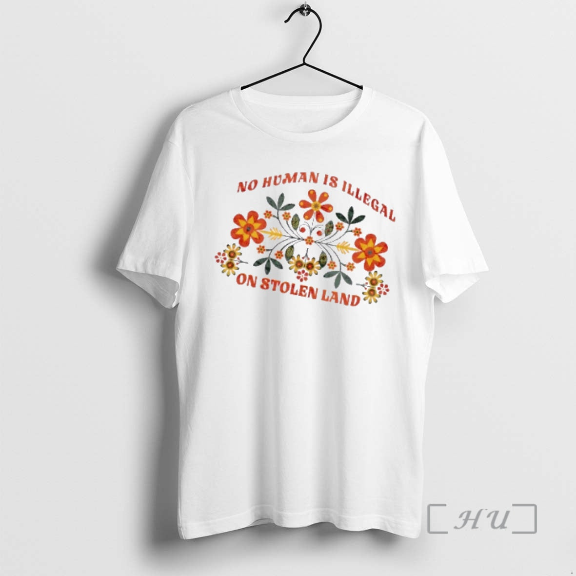 Officials No Human Is Illegal On Stolen Land Floral T-Shirts, Hoodie, Sweatshirt | CiraTrend.com