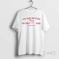 Officials Sydney Rose You Say Im Cool T-Shirts, Hoodie, Sweatshirt | CiraTrend.com