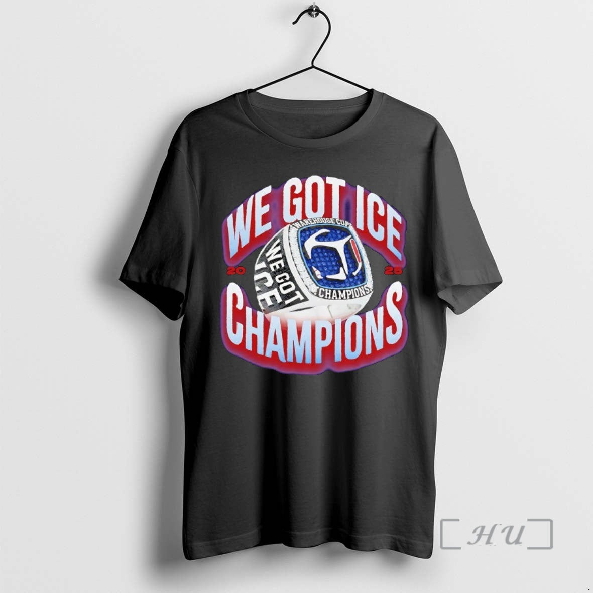 Officials We Got Ice Champions Warehouse Cup Rings 2025 T-Shirts, Hoodie, Sweatshirt | CiraTrend.com