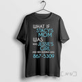 Officials What If Stacys Mom Was Was Jessies Girl And Her Number Was 867 5309 T-Shirts, Hoodie, Sweatshirt | CiraTrend.com