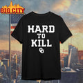 Oklahoma Sooners Hard To Kill Shirt