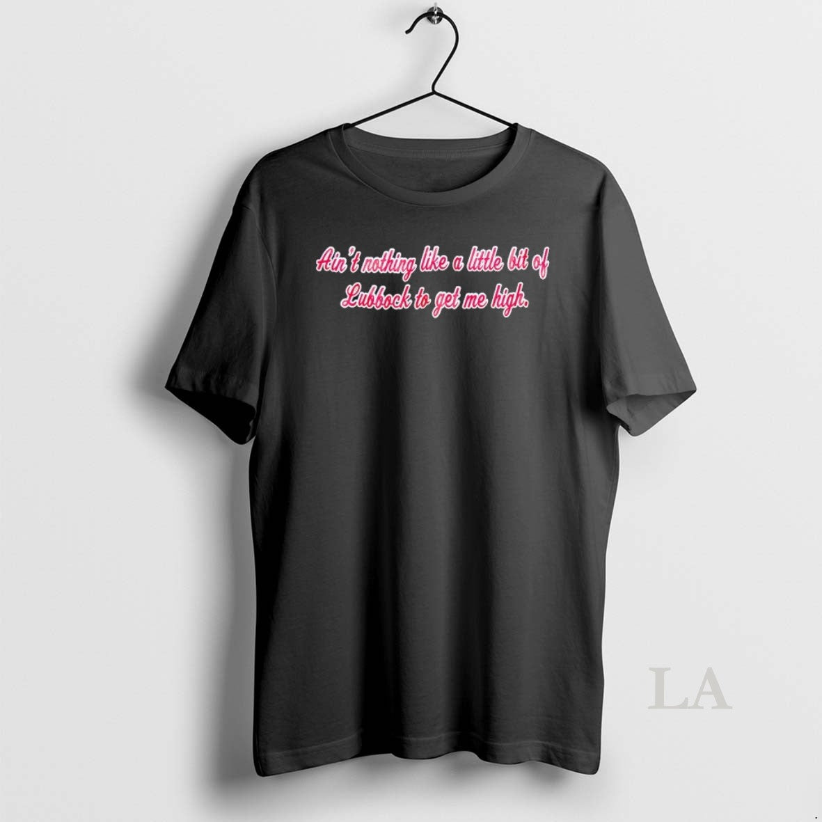 Original Aint Nothing Like A Little Bit Of Lubbock To Get Me High T-Shirts, Hoodie, Sweatshirt | CiraTrend.com