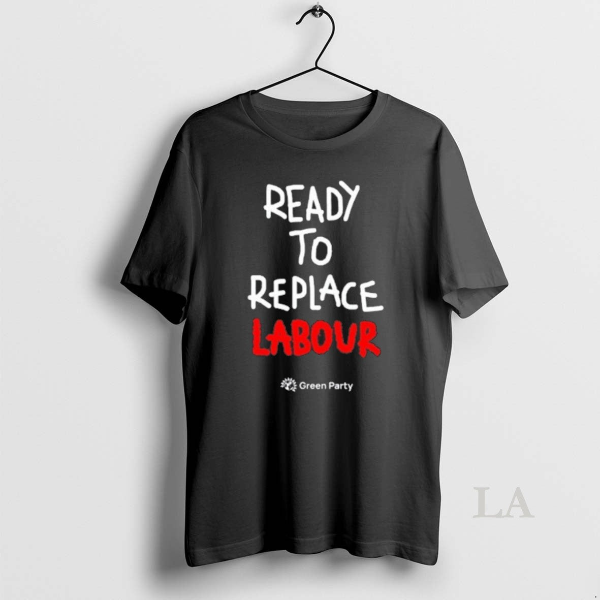Original Green Party Ready To Replace Labour T-Shirts, Hoodie, Sweatshirt | CiraTrend.com