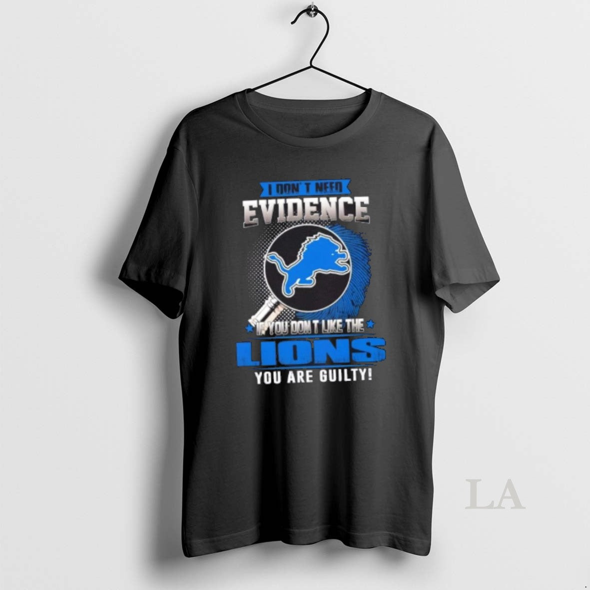 Original I Dont Need Evidence If You Dont Like The Detroit Lions You Are Guilty T-Shirts, Hoodie, Sweatshirt | CiraTrend.com