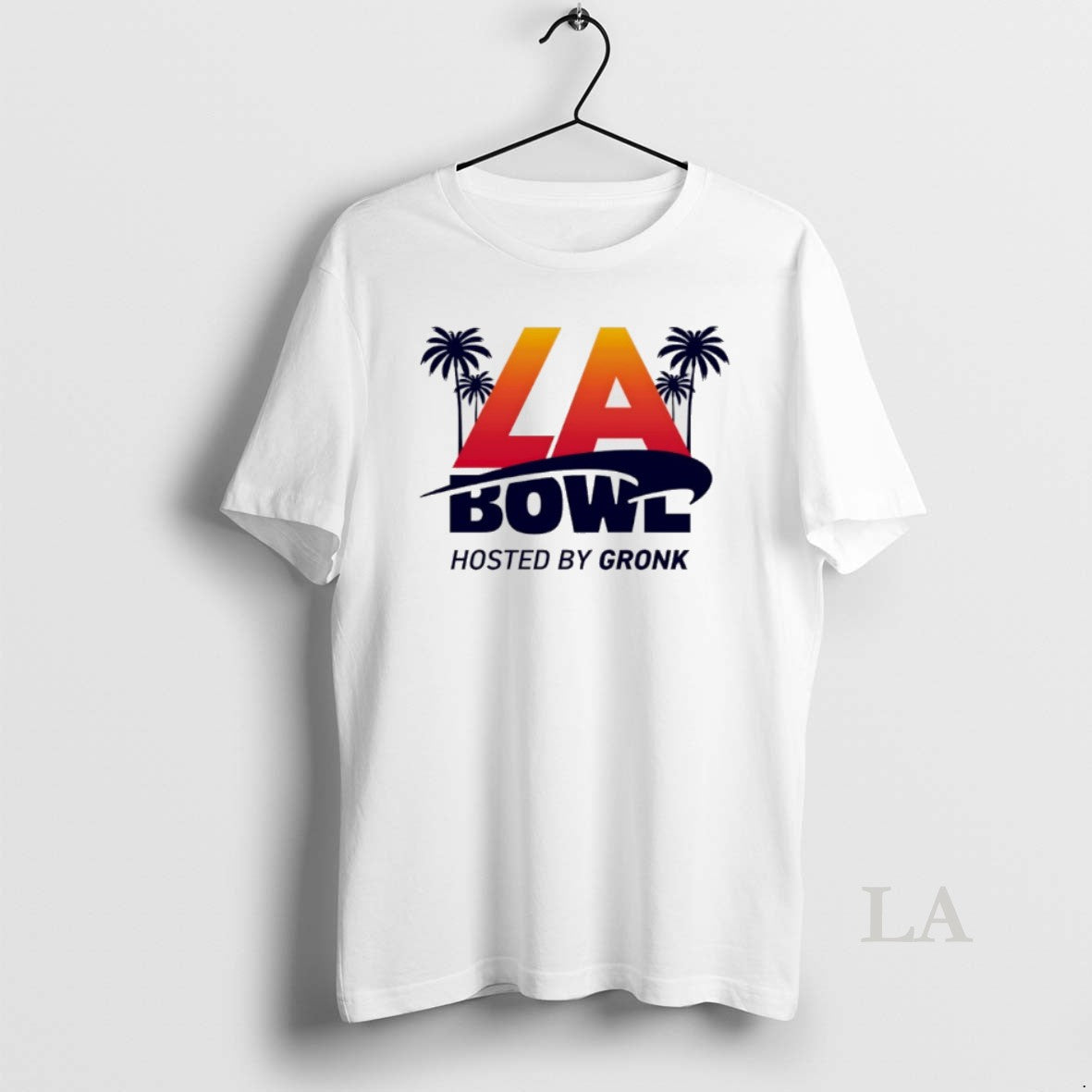 Original La Bowl 2025 Hosted By Gronk Logo T-Shirts, Hoodie, Sweatshirt | CiraTrend.com