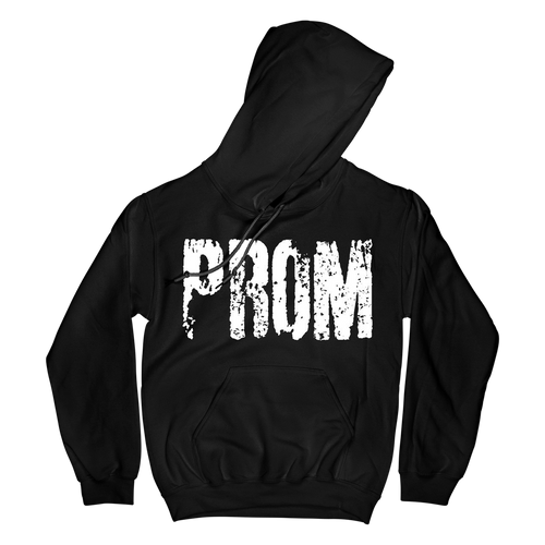 "PROM" Hoodie T-Shirts, Sweatshirt | CiraTrend.com (Image 1)