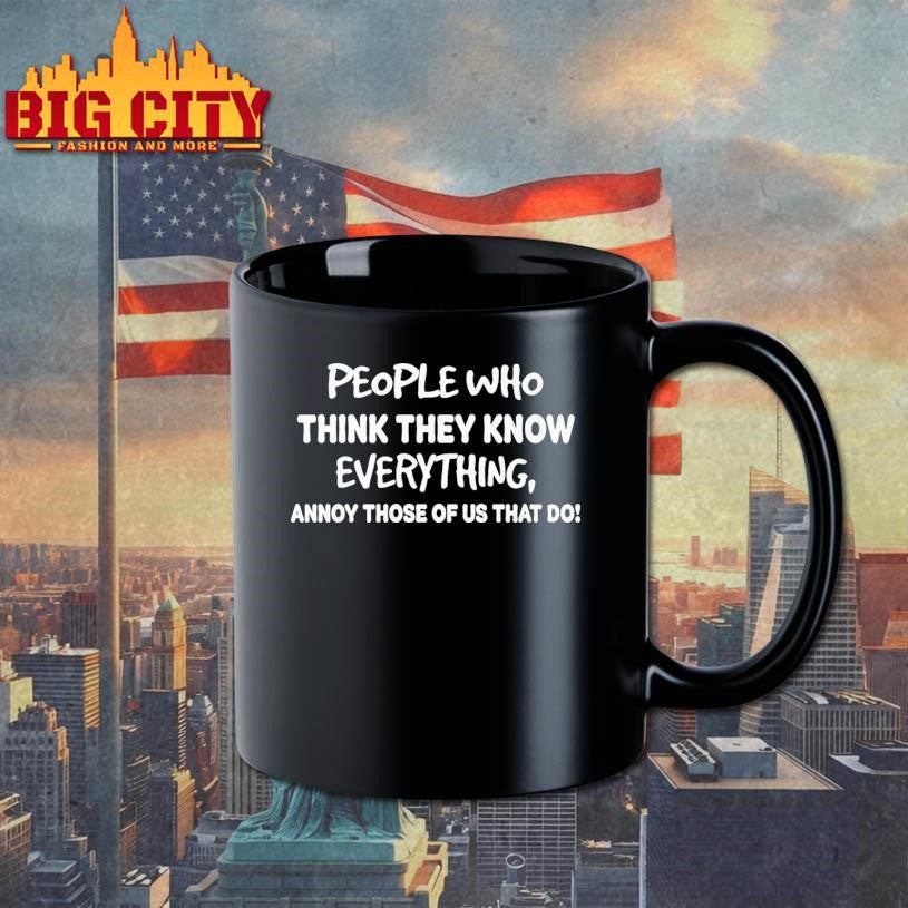 People Who Think They Know Everything Shirt