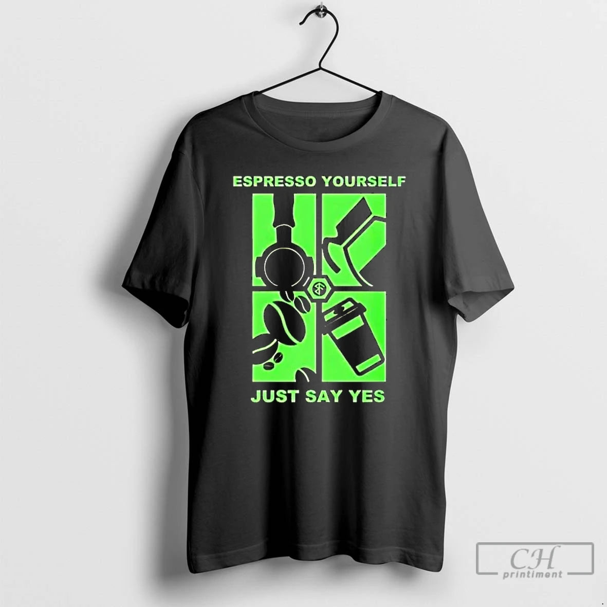 Premium Espresso Yourself Just Say Yes Coffee T-Shirts, Hoodie, Sweatshirt | CiraTrend.com