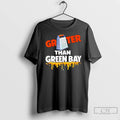 Premium Grater Than Green Bay Nfc North Rivalry T-Shirts, Hoodie, Sweatshirt | CiraTrend.com