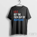 Premium Ice Get The Fuck Out Of Maryland T-Shirts, Hoodie, Sweatshirt | CiraTrend.com