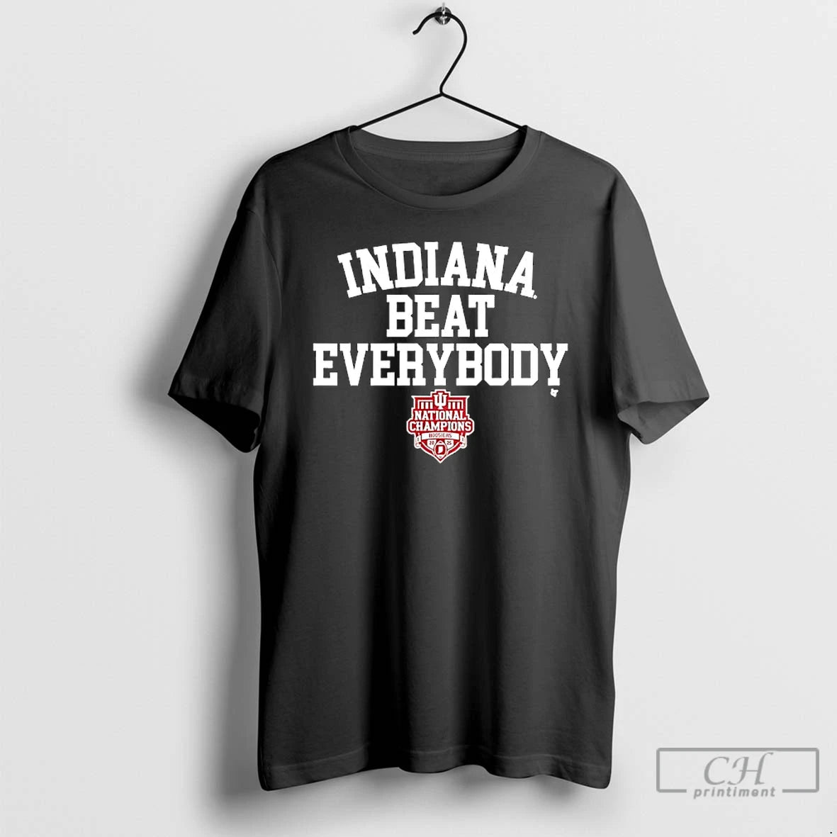 Premium Indiana Beat Everybody 2025 Cfp National Champions T-Shirts, Hoodie, Sweatshirt | CiraTrend.com