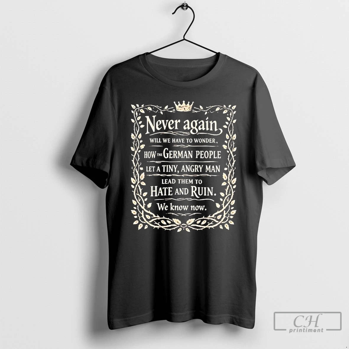 Premium Never Again Will We Have To Wonder How The German People T Shirts Sweater Hoodie, Sweatshirt | CiraTrend.com