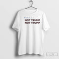 Premium Not Trump Dump Anti President 2028 Presidential Political T-Shirts, Hoodie, Sweatshirt | CiraTrend.com