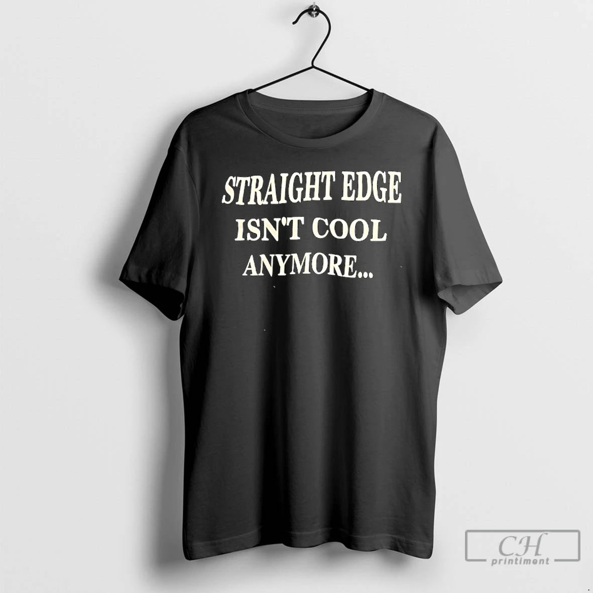 Premium Straight Edge Isnt Cool Anymore T-Shirts, Hoodie, Sweatshirt | CiraTrend.com