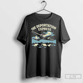 Premium The Deportation Express Plane Vintage T-Shirts, Hoodie, Sweatshirt | CiraTrend.com