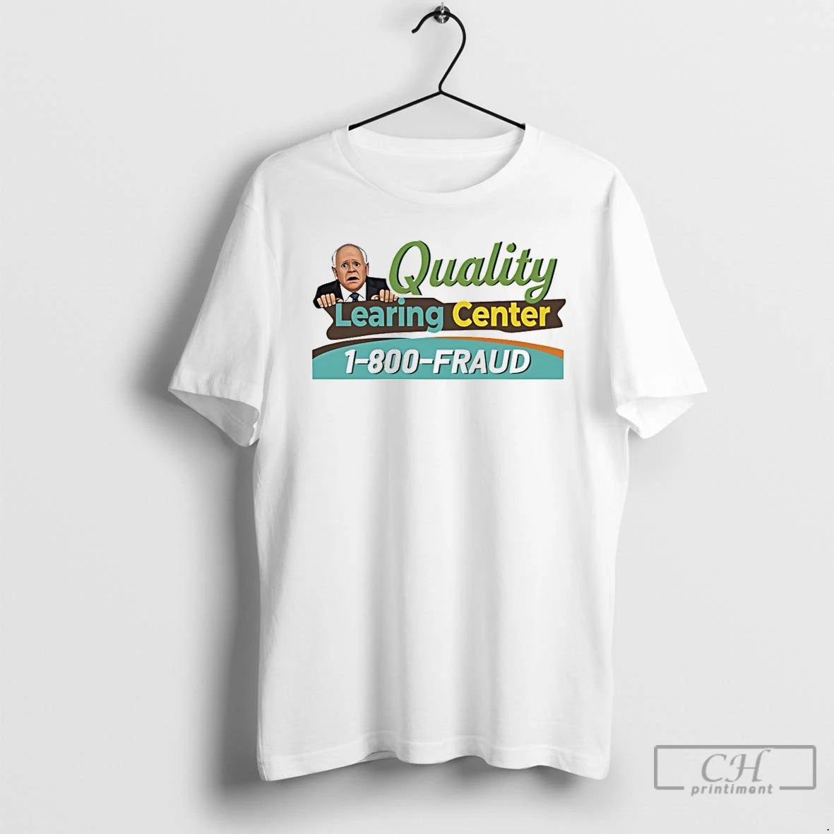 Premium Tim Walz Cartoon Quality Learning Center 1800 Fraud T-Shirts, Hoodie, Sweatshirt | CiraTrend.com